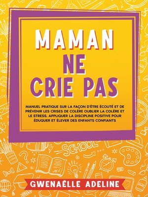 cover image of Maman ne crie pas